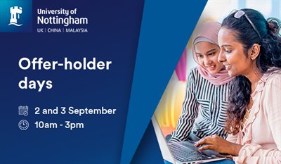 Offer-holder Days - The University of Nottingham - Malaysia Campus